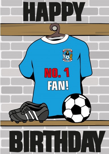 Coventry Happy Birthday No.1 Fan Card