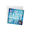 Coventry City We Love You Daddy We Do Card